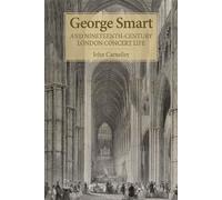 John Carnelley George Smart and Nineteenth-Century London Con (Copertina rigida)