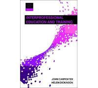 John Carpenter Helen Dickins Interprofessional Education and Traini (Tascabile)