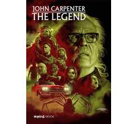 John Carpenter. The legend - Boccia L. (cur.); Cecchinelli G. (cur.)