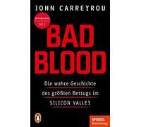 John Carreyrou Bad Blood: Die wahre Geschichte des größten Betrugs (Tascabile)