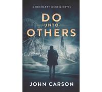 John Carson Do Unto Others (Tascabile) DCI Harry McNeil Crime Thriller
