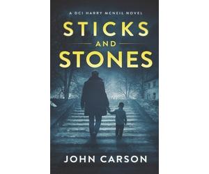 John Carson Sticks and Stones (Tascabile) DCI Harry McNeil Crime Thriller