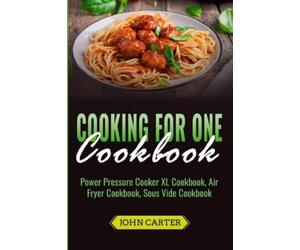 John Carter Carter John John Carter Cooking For One Cookbook (Tascabile)