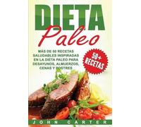 John Carter Dieta Paleo (Tascabile)