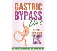 John Carter Gastric Bypass Diet (Copertina rigida) Bariatric Cookbook