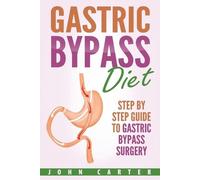 John Carter Gastric Bypass Diet (Tascabile) Bariatric Cookbook