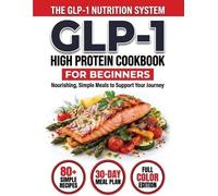 John Carter GLP-1 High-Protein Cookbook for Beginners (Tascabile)