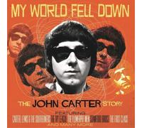 John Carter - My World Fell Down: The John Carter Story (4 CD)