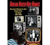 John Carter Ste Maryland Monster Movie Memories Baltimore-Washington (Tascabile)