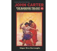 John Carter The Barsoom Trilogy: Barsoom Series First Three Books