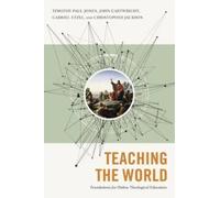 John Cartwright Gabriel Etzel Timothy Paul Jones Chr Teaching the Wo (Tascabile)