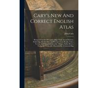 John Cary Cary's New And Correct English Atlas (Tascabile)