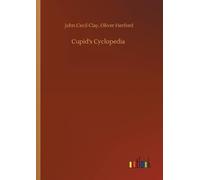 John Cecil Herford Oliver Clay Cupid's Cyclopedia (Tascabile)