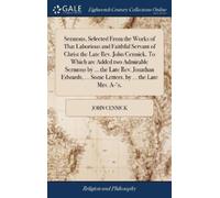 John Cennick Sermons, Selected From the Works of That Laborio (Copertina rigida)