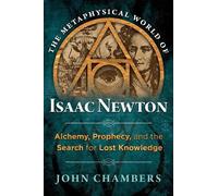John Chambers The Metaphysical World of Isaac Newton (Copertina rigida)