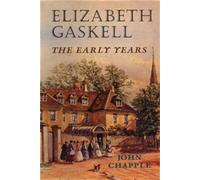 John Chapple Elizabeth Gaskell (Tascabile)