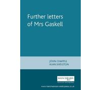 John Chapple Further Letters of Mrs Gaskell (Tascabile)