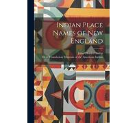 John Charles 1899- Huden Indian Place Names of New England (Tascabile)