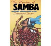 John Charles Chasteen The Mystery of Samba (Tascabile)