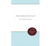 John Charles McNeill Lyrics from Cotton Land (Tascabile)