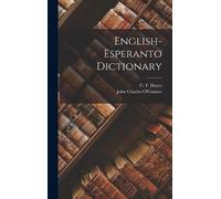 John Charles O'Connor C F Hayes English-Esperanto Dictionary (Copertina rigida)