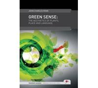 John Charles Ryan Green Sense (Copertina rigida)