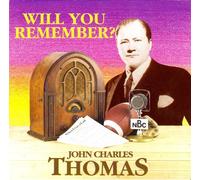 John Charles Thomas - Will You Remember ?