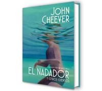 John Cheever El nadador y otros cuentos (edición ilustrada) / (Copertina rigida)