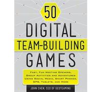 John Chen 50 Digital Team-Building Games (Tascabile)