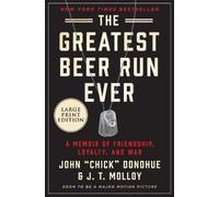 John "Chick" Donohue The Greatest Beer Run Ever [Large Print] (Tascabile)