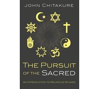 John Chitakure The Pursuit of the Sacred (Tascabile)