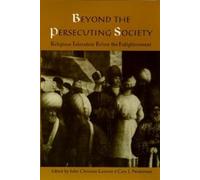John Christian Laursen Beyond the Persecuting Society (Tascabile)