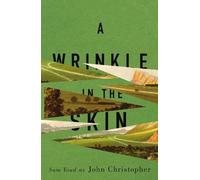 John Christopher A Wrinkle in the skin (Tascabile)