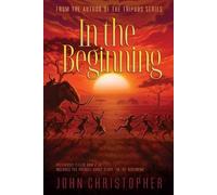 John Christopher In the Beginning (Copertina rigida)