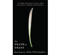 John Christopher The Death of Grass (Tascabile)