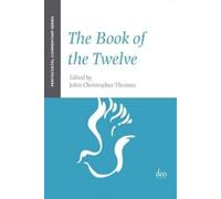 John Christopher Thomas The Book of the Twelve (Tascabile)
