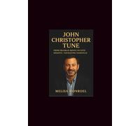 John Christopher Tune: From Franklin Roots to Civic Heights-Navigating Nashville