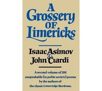 John Ciardi Isaac Asimov A Grossery of Limericks (Tascabile)