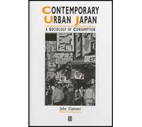 John Clammer Contemporary Urban Japan (Tascabile)