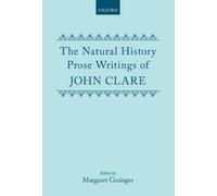 John Clare The Natural History Prose Writings, 1793-1864 (Copertina rigida)