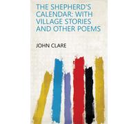 John Clare The Shepherd's Calendar (Tascabile)