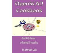 John Clark Craig OpenSCAD Cookbook (Tascabile)