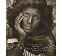 John Clark Mayden Baltimore Lives (Copertina rigida)