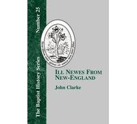 John Clarke Ill Newes From New-England (Tascabile)