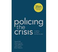 John Clarke Stuart Hall Chas Critcher Brian Roberts Policing the Cr (Tascabile)