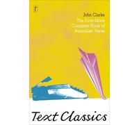John Clarke The Even More Complete Book of Australian Verse (Tascabile)