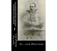 John Clay McHugh M D Kipling's If Meets Osler's Aequanimitas (Tascabile)