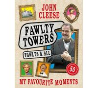 John Cleese Fawlty Towers: Fawlts and All (Copertina rigida)