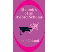 John Cleland Memoirs of an Oxford Scholar (Tascabile)