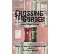 John Coakley Liam O'Dowd Crossing the Border (Tascabile)